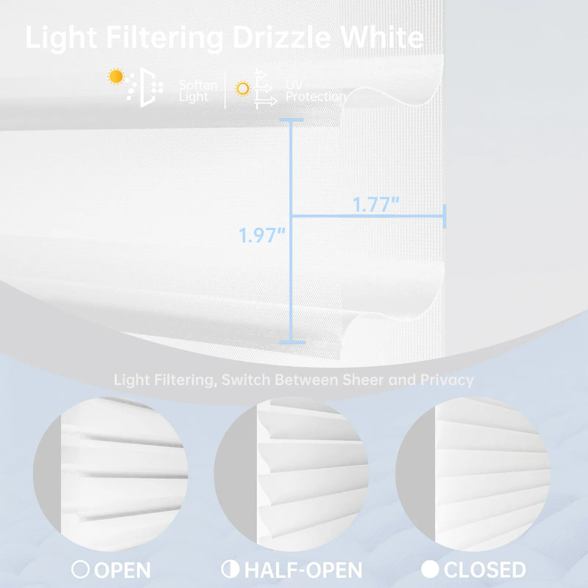 Drizzle White sheer fabric in three positions: open for views, half-open for soft light diffusion, and closed for gentle privacy.
