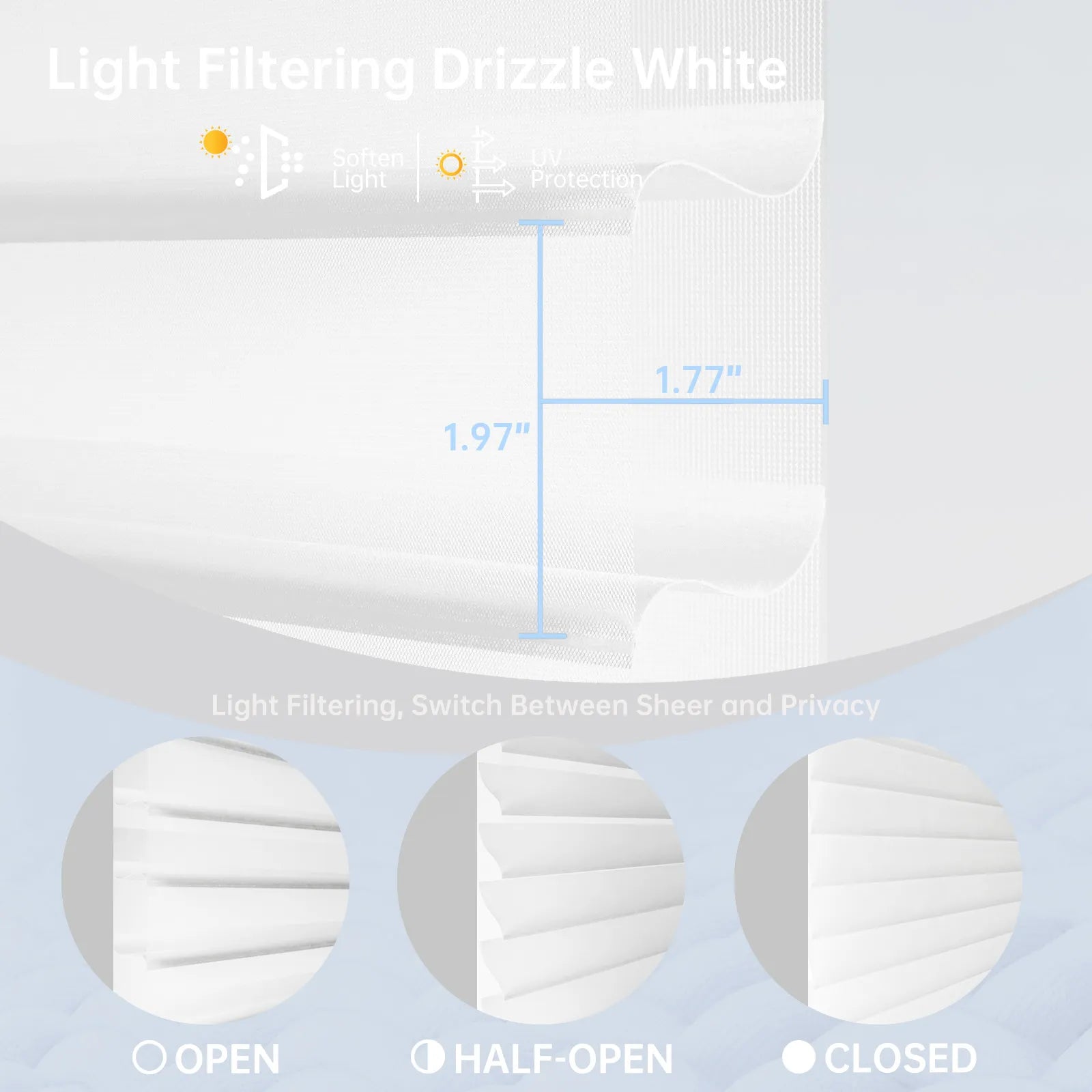 Drizzle White sheer fabric in three positions: open for views, half-open for soft light diffusion, and closed for gentle privacy.