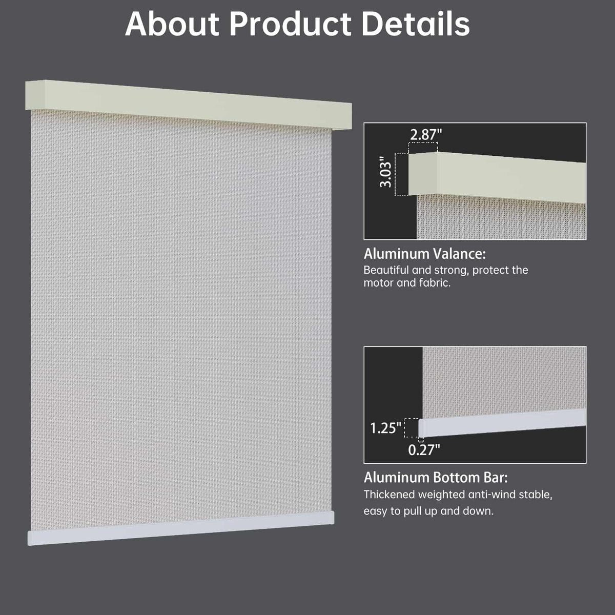 Beige 3% solar shade comes with lightweight metal valance and bottom rail, stylish and space-saving.